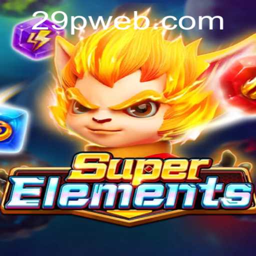 SuperElements: The Game That Transcends Reality